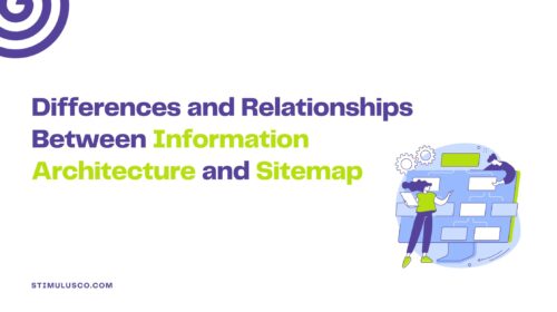 Differences and Relationships Between Information Architecture and Sitemap